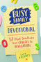 Busy Family Devotional (52 Short Devotions from Genesis to Revelation) by Lucy Rycroft, 9781915749253