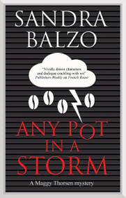 Any Pot in a Storm - 9781448314492 by Sandra Balzo, 9781448314492