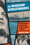 The Headscarf Revolutionaries (Lillian Bilocca and the Hull Triple-Trawler Disaster) by Brian W. Lavery, 9781909954144