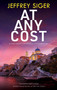 At Any Cost - 9781448314256 by Jeffrey Siger