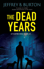 The Dead Years - 9781448314591 by Jeffrey B. Burton, 9781448314591