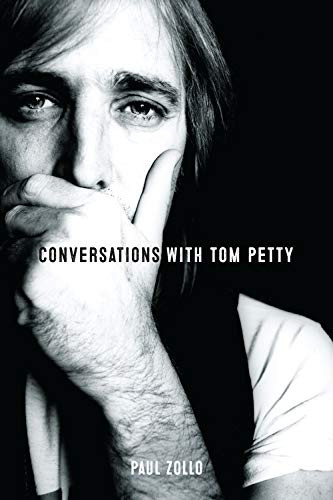 Conversations with Tom Petty by Paul Zollo, Tom Petty, Tom Petty, Dana Petty, 9781915841483