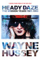 Heady Daze (The Mission Years, 1985-1990) by Wayne Hussey, 9781915841445