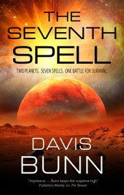 The Seventh Spell by Davis Bunn, 9781448313297
