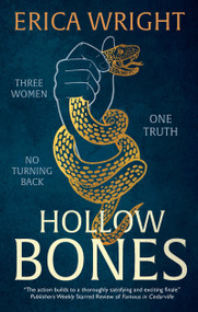 Hollow Bones by Erica Wright, 9781448313945