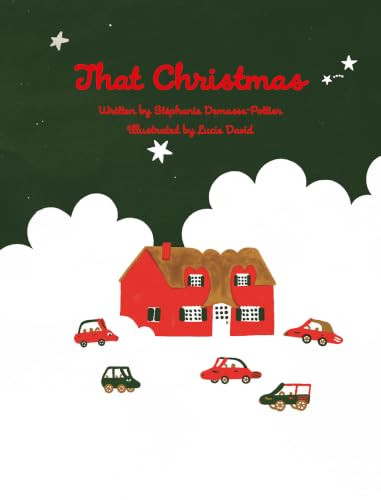 That Christmas by Stéphanie Demasse-Pottier, Lucie David, 9781771607285
