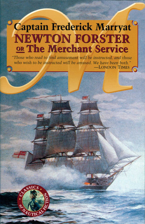 Newton Forster or The Merchant Service by Frederick Marryat, 9780935526448