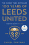 100 Years of Leeds United (1919-2019) - 9781785786358 by Daniel Chapman, 9781785786358