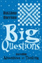 Big Questions (Incredible Adventures in Thinking) by Matthew Morrison, Gary Chalk, 9781840466706