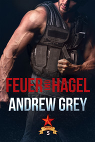 Feuer und Hagel (German Edition) by Andrew Grey, Teresa Simons, 9781641087438