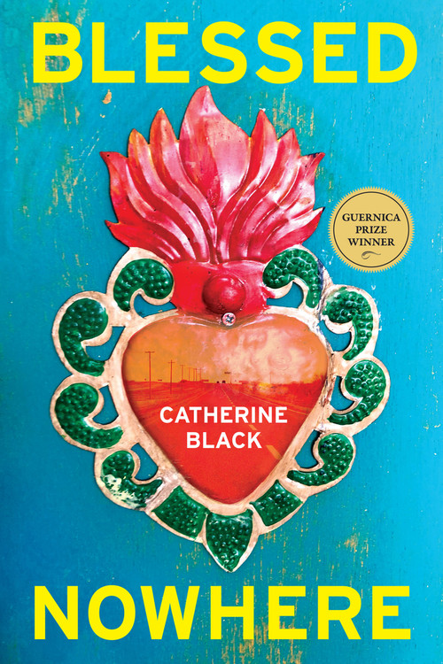 Blessed Nowhere by Catherine Black, 9781771839112
