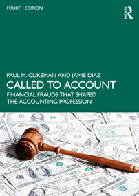 Called to Account (Financial Frauds that Shaped the Accounting Profession) - 9781032462844 by Paul M. Clikeman, Jamie Diaz, 9781032462844