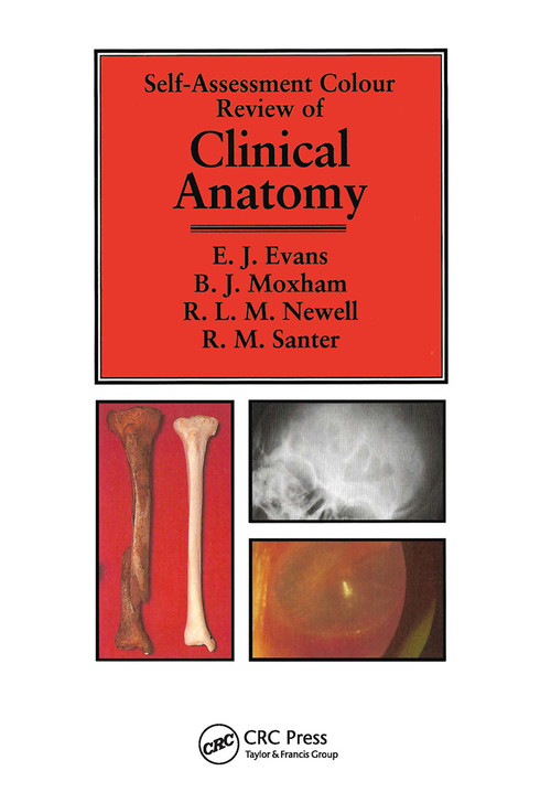 Clinical Anatomy (Self-Assessment Colour Review) by Edward Evans, Bernard Moxham, Richard Newell, Robert Santer, 9781874545767