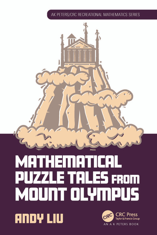 Mathematical Puzzle Tales from Mount Olympus by Andy Liu, 9781032424545
