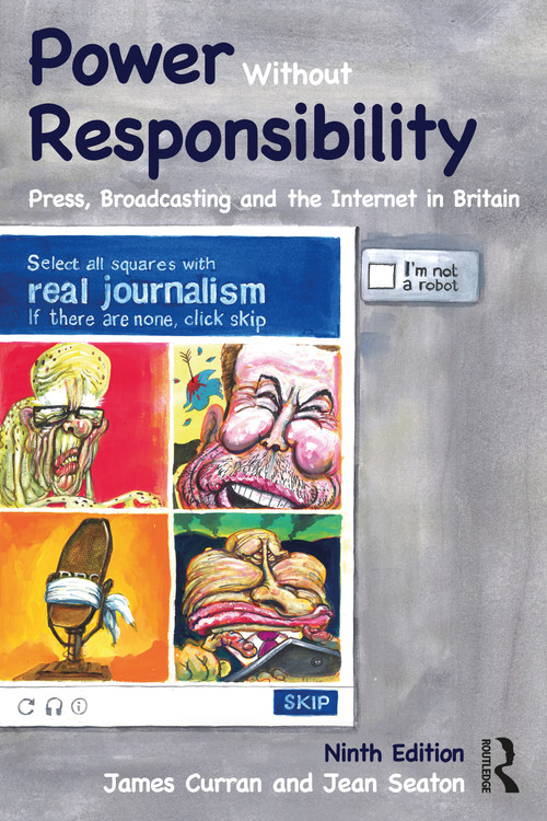 Power Without Responsibility (Press, Broadcasting and the Internet in Britain) by James Curran, Jean Seaton, 9781032112015