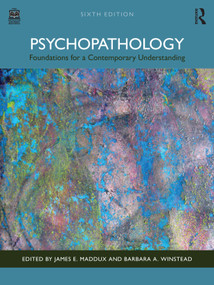 Psychopathology (Foundations for a Contemporary Understanding) - 9781032444345 by James E Maddux, Barbara A Winstead, 9781032444345