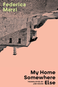 My Home Somewhere Else by Federica Marzi, Jim Hicks, 9789533514772