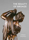 The Beauty of Bronze by Jeremy Warren, 9781910807613