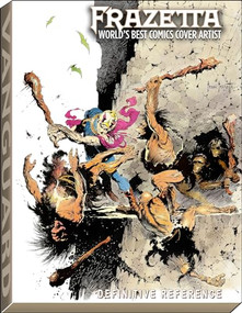Frazetta: World's Best Comics Cover Artist (DLX (Definitive Reference)) by J. David Spurlock, Frank Frazetta, 9781934331903