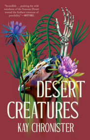 Desert Creatures by Kay Chronister, 9781645660521
