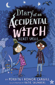 Secret Spells by Perdita Cargill, Honor Cargill, Katie Saunders, 9781664340749
