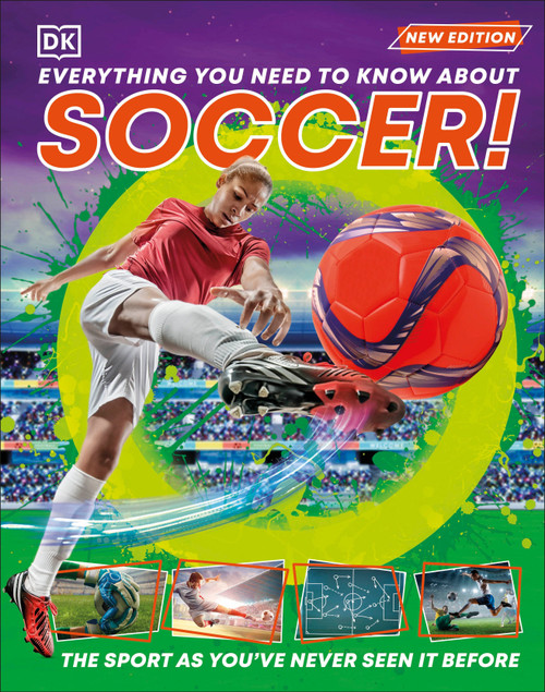 Everything You Need to Know About Soccer! by DK, 9780744092035