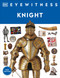 Eyewitness Knight by DK, 9780593843833