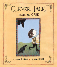 Clever Jack Takes the Cake - 9780593813515 by Candace Fleming, G. Brian Karas, 9780593813515