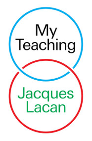 My Teaching - 9781804296011 by Jacques Lacan, David Macey, Jacques-Alain Miller, 9781804296011