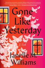 Gone Like Yesterday (A Novel) - 9780593471654 by Janelle M. Williams, 9780593471654