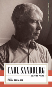 Carl Sandburg: Selected Poems by Carl Sandburg, Paul Berman, 9781598537963