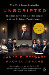 Unscripted (The Epic Battle for a Media Empire and the Redstone Family Legacy) - 9781984879448 by James B. Stewart, Rachel Abrams, 9781984879448