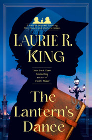 The Lantern's Dance (A novel of suspense featuring Mary Russell and Sherlock Holmes) by Laurie R. King, 9780593496596