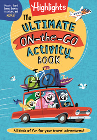 The Ultimate On-the-Go Activity Book by Highlights, 9781644729236