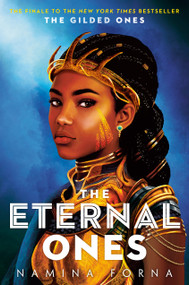The Gilded Ones #3: The Eternal Ones by Namina Forna, 9781984848758