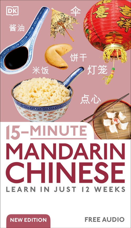 15-Minute Mandarin Chinese (Learn in Just 12 Weeks) by DK, 9780744080827
