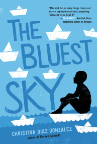 The Bluest Sky - 9780593372821 by Christina Diaz Gonzalez, 9780593372821