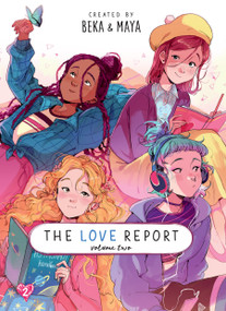 The Love Report Volume 2 by BeKa, Maya, 9781662640605