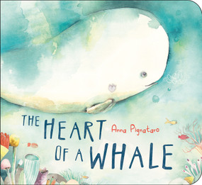 The Heart of a Whale - 9780593692608 by Anna Pignataro, Anna Pignataro, 9780593692608