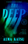 The Deep - 9780593716441 by Alma Katsu, 9780593716441