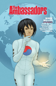 The Ambassadors Library Edition by Mark Millar, Frank Quitely, Olivier Coipel, Travis Charest, Karl Kerschl, 9781506744391