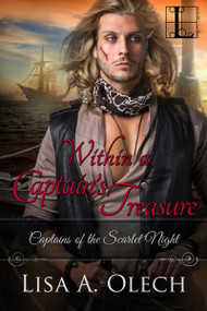 Within A Captain's Treasure by Lisa A. Olech, 9781616509743