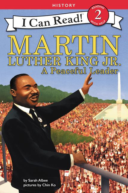 Martin Luther King Jr.: A Peaceful Leader by Sarah Albee, Chin Ko, 9780062432759
