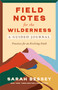 Field Notes for the Wilderness: A Guided Journal (Practices for an Evolving Faith) by Sarah Bessey, 9780593593707