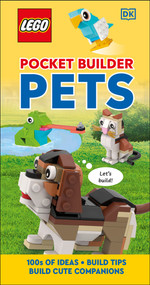 LEGO Pocket Builder Pets (Build Cute Companions) by DK, 9780744092202