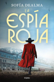 La espía roja / The Red Spy (Spanish Edition) by Sofía Dealma, 9788425365843