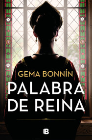 Palabra de reina / The Word of a Queen (Spanish Edition) by Gema Bonnín, 9788466677134