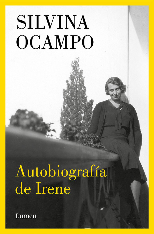 Autobiografía de Irene / Autobiography of Irene (Spanish Edition) by Silvina Ocampo, 9788426426284
