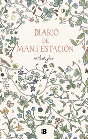 Diario de manifestación / Manifestation Diary (Spanish Edition) by Carlota Santos, 9788466676533