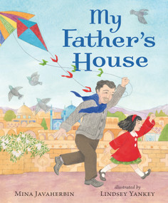 My Father's House - 9781536225532 by Mina Javaherbin, Lindsey Yankey, 9781536225532